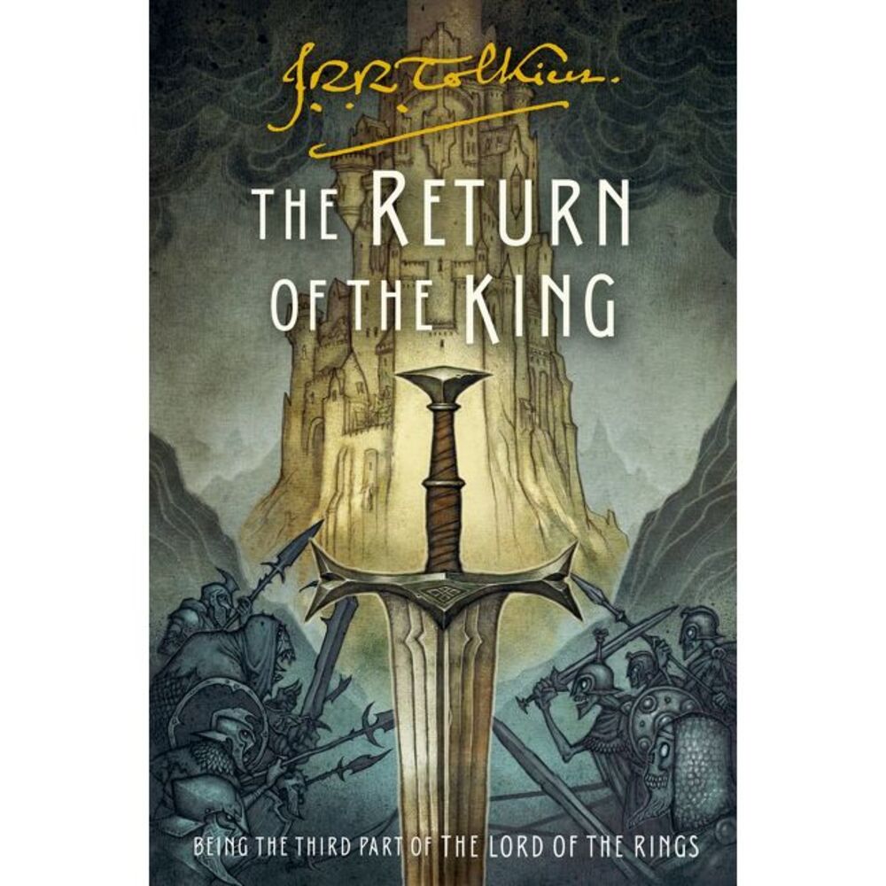 The Return of the King: Being the Third Part of the Lord of the Rings -- J. R. R